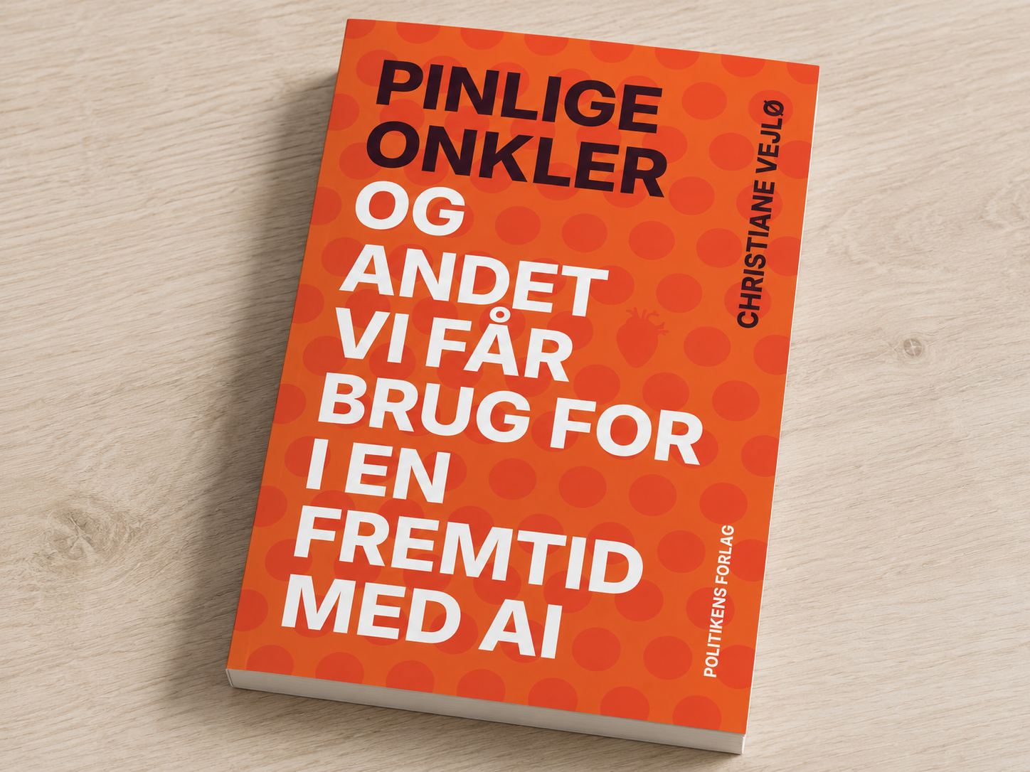 Christiane Vejlø - Pinlige Onkler- og andet vi får brug for i en fremtid med AI